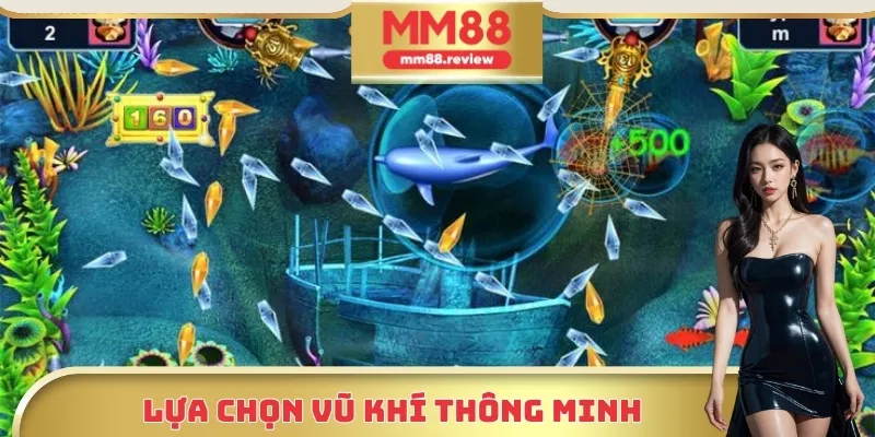 Áp dụng mẹo lựa chọn vũ khí một cách thông minh