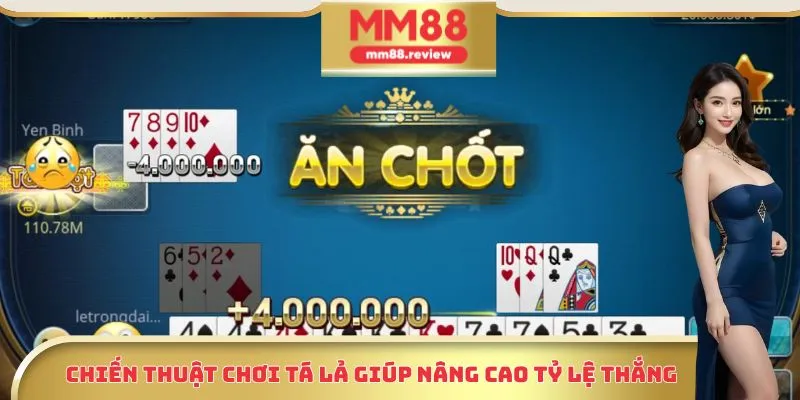 Chiến thuật chơi Tá Lả giúp nâng cao tỷ lệ thắng