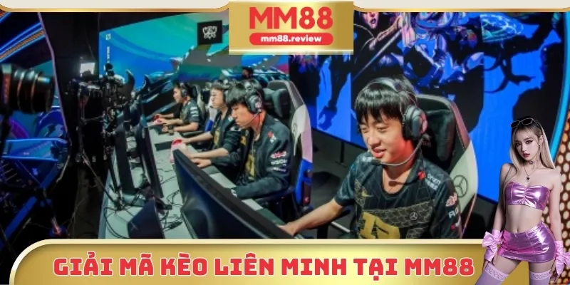 Giải mã về kèo cá độ trong trận đấu Liên Minh Huyền Thoại