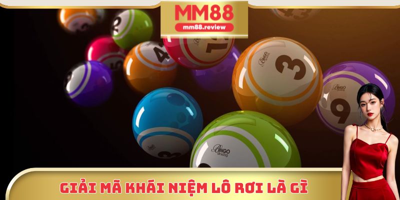 Tìm hiểu tổng quan khái niệm lô rơi là gì cho ai chưa biết