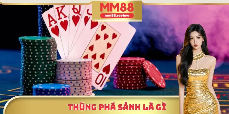 Thùng phá sảnh là gì