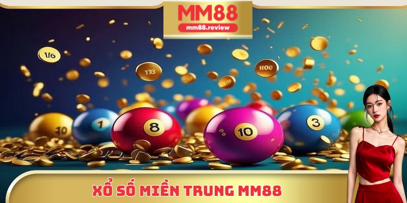 Xổ số miền trung MM88